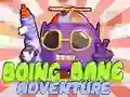Hra Dobrodružství Boing Bang Hra Dobrodružství Boing Bang