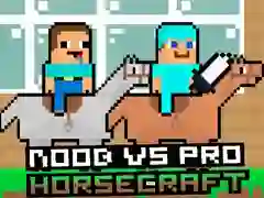 Hra Noob vs Pro HorseCraft Hra Noob vs Pro HorseCraft