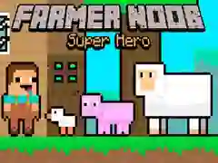 Hra Farmář Noob Superhrdina