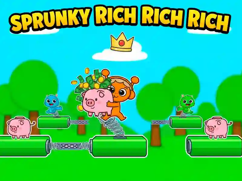 Hra Sprunks: Rich Rich Rich