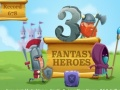 Hra 3 Fantastičtí Hrdinové