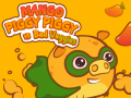 Hra Mango Prasátko Prasátko vs Špatné Zeleniny