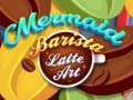 Hra Mořská panna Barista Latte Art