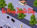 Hra Žádné milosti: Zombie město