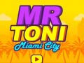Hra Pan Toni Miami Město