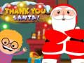 Hra Děkuji, Santy