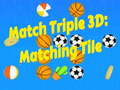Hra Match Triple 3D: Odpovídající Dlaždice