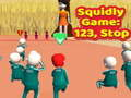 Hra Hra Squid: 123, Zastavit