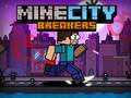 Hra MineCity Zlomiče
