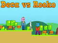 Hra Deca vs Rooko