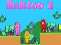 Hra Raktoo 2