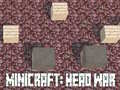 Hra Minicraft: Hlava Válka