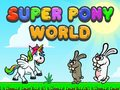 Hra Super Pony Svět