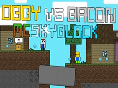 Hra Obby proti Bacona: MCSkyblock