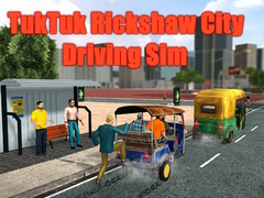 Hra Simulátor Řízení TukTuk Rickshaw ve Městě